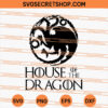 House Of The Dragon SVG