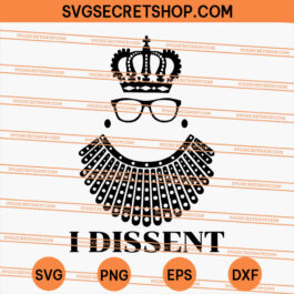I Dissent Ruth Bader Ginsburg SVG, Ginsburg SVG, Ruth Bader Ginsburg SVG