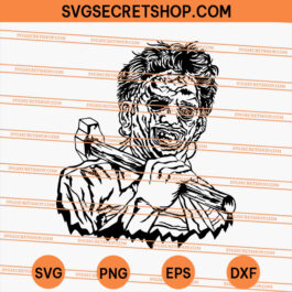 Leatherface SVG, Horror SVG, Texas SVG, Halloween SVG