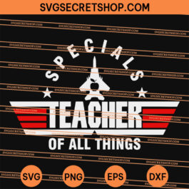 Specials Teacher of All Things SVG