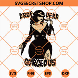 Drop Dead Gorgeous SVG