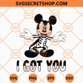 I Got You Mickey Skeleton SVG, Skeleton SVG, Mickey SVG, Disney SVG