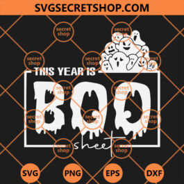 This Year Is Boo Sheet SVG, Boo Sheet SVG, Boo Halloween SVG