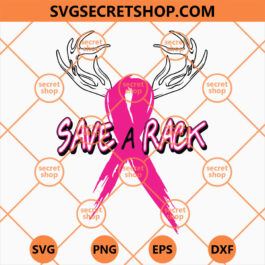 Breast Cancer Awareness Save A Rack Deer Pink Ribbon SVG