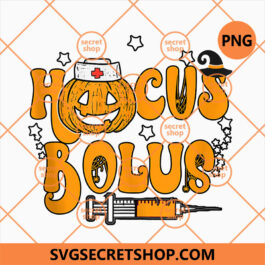 Hocus Bolus Nurse Halloween CRNA and ICU Nurse PNG, Funny Nurse Halloween Propofol Fentany PNG, Hocus Bolus Halloween PNG, Witch Sendation CRNA and ICU Nurse PNG