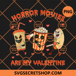 Horror Movies Are My Valentine PNG, Valentine Cards PNG, My Valentine Movie Review PNG, Horror Movie PNG, Valentine Horror Movie Poster PNG