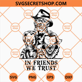 Horror characters In Friends We Trust SVG, Horror SVG, Character SVG, Friends SVG