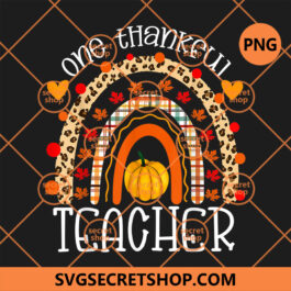 One Thankful Teacher Thanksgiving Rainbow Leopard PNG