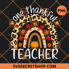 One Thankful Teacher Thanksgiving Rainbow Leopard Fall PNG