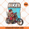Santa Only Riders Bikes Reindeers Are Too Slow