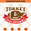 Turkey And Touchdowns SVG
