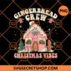 Pink Gingerbread Crew Chrsitmas Vibes