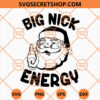 Santa Big Nick Energy