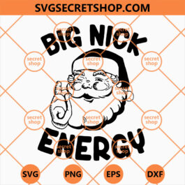Santa Big Nick Energy SVG, Santa Claus Hand SVG, Merry Christmas Hat SVG