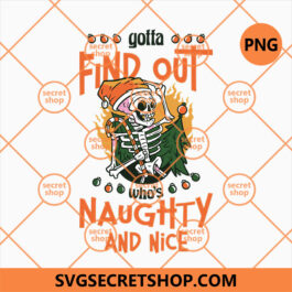 Skeleton Christmas Gotta Find Out Naughty And Nice