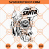 Skeleton Here's Santa SVG, Santa Be Killed SVG, Revenge OF Sleketon SVG 1 Skeleton Here's Santa