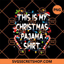 This Is My Christmas Pajama Shirt