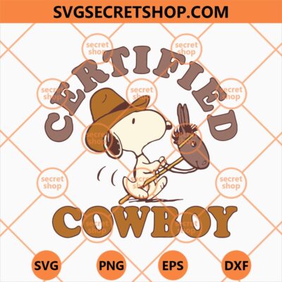 Certified Cowboy Snoopy SVG, Snoopy Cowboy SVG, Funny Snoopy SVG 4 Certified Cowboy Snoopy SVG