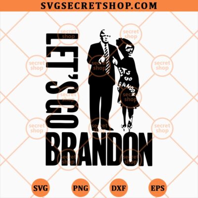 Trump Lets Go Brandon SVG