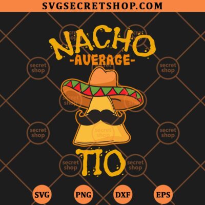 Nacho Average Tio SVG