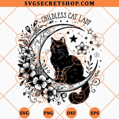 Childless Cat Lady Moon SVG, Cat Lady SVG PNG DXF EPS 4 Childless Cat Lady Moon SVG