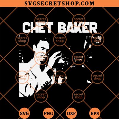 But Not For Me Chet Baker SVG, Chet Baker SVG PNG DXF EPS 4 But Not For Me Chet Baker SVG