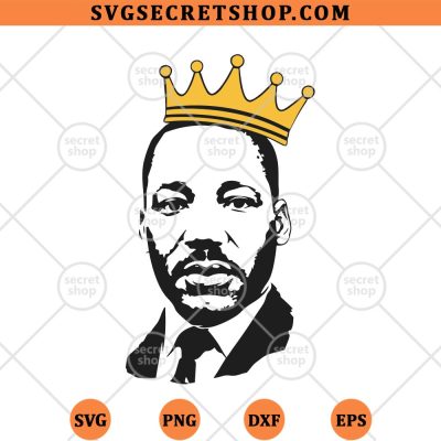 Martin Luther King Crown SVG, Martin Luther King Jr Day SVG PNG DXF EPS 4 Martin Luther King Crown SVG