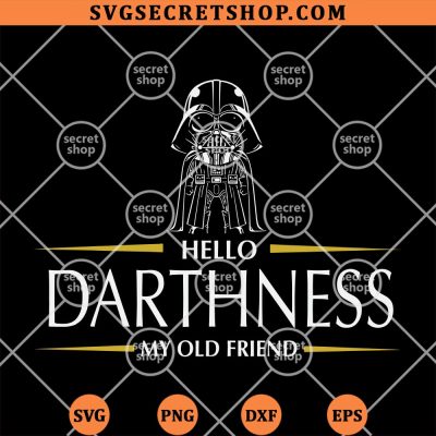 Hello Darthness My Old Friend SVG, Darth Vader SVG PNG DXF EPS 4 Hello Darthness My Old Friend SVG